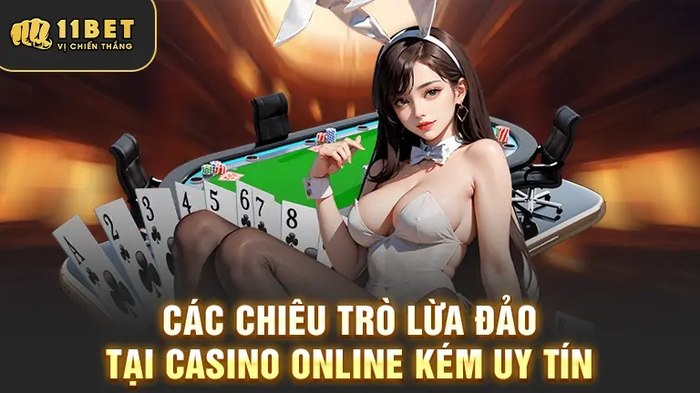 Chiêu trò lừa đảo casino online kém uy tín