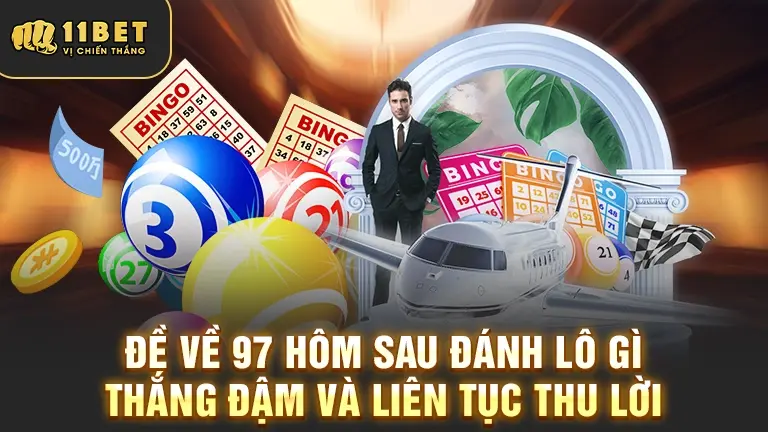 Đề về 97 đánh lô tiếp theo