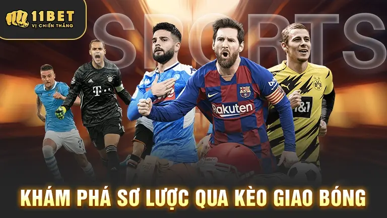 Sơ lược về kèo giao bóng