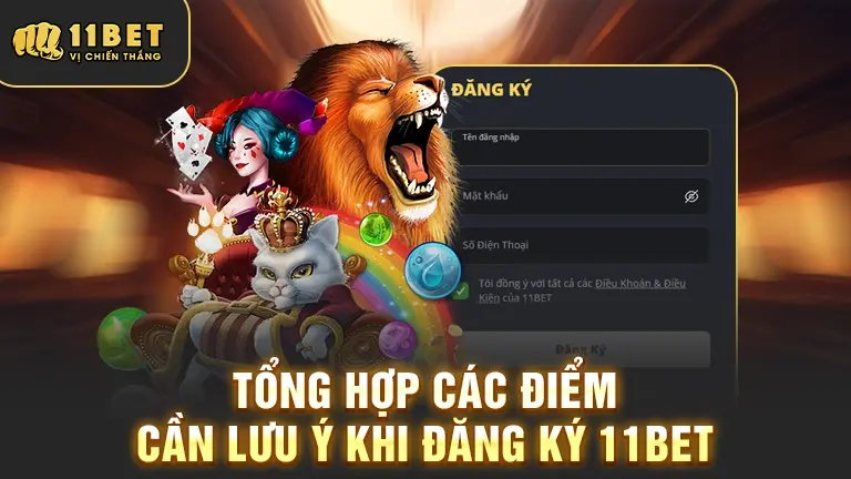Lưu ý khi đăng ký 11bet