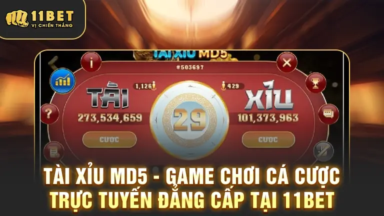 Tài Xỉu MD5 tại 11BET