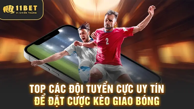 Đội tuyển cá cược kèo giao bóng