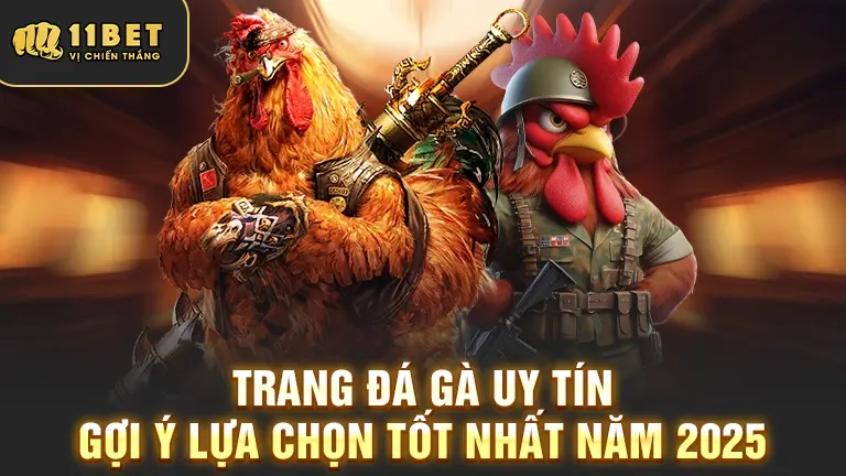 Trang đá gà uy tín 2025