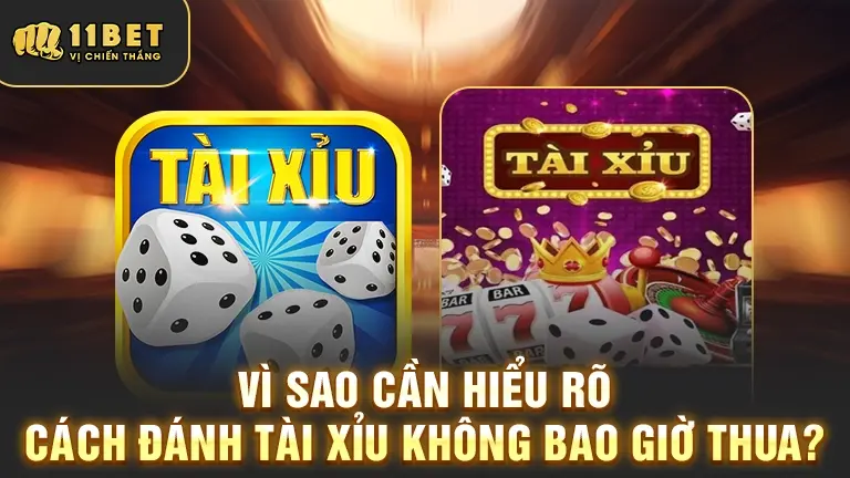Tại sao cần hiểu cách đánh tài xỉu không bao giờ thua
